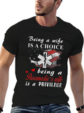 Paramedics Wife T-Shirt - Choice and Privilege