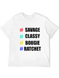 Savage Classy Bougie Ratchet T-Shirt