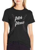 Pitch Please Baseball T-Shirt