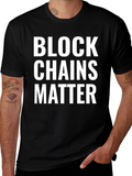 Blockchains Matter Graphic Tee - Crypto Supporter Apparel