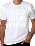 Blockchains Matter Graphic Tee - Crypto Supporter Apparel