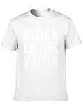 Blockchains Matter Graphic Tee - Crypto Supporter Apparel
