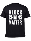 Blockchains Matter Graphic Tee - Crypto Supporter Apparel