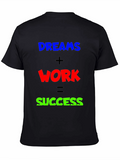Dreams + Work = Success T-Shirt