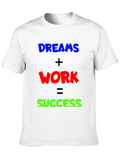 Dreams + Work = Success T-Shirt