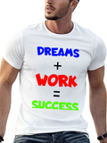 Dreams + Work = Success T-Shirt