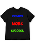 Dreams + Work = Success T-Shirt