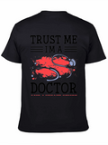Trust Me Im a Doctor T-Shirt