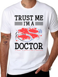 Trust Me Im a Doctor T-Shirt
