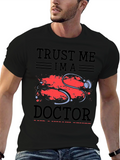 Trust Me Im a Doctor T-Shirt
