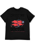 Trust Me Im a Doctor T-Shirt