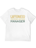 Caffeinated Dedicated Manager Black T-Shirt