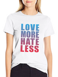 Love More Hate Less Graphic Tee