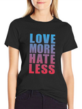 Love More Hate Less Graphic Tee