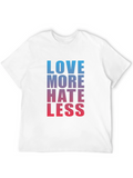 Love More Hate Less Graphic Tee