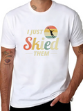 I Just Skied Them Funny Retro Ski T-Shirt