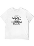 Occupational Therapist T-Shirt: Change the World