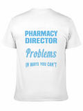 Pharmacy Director Funny T-Shirt