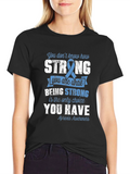 Apraxia Awareness T-Shirt - Strong You Have