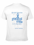 Apraxia Awareness T-Shirt - Strong You Have