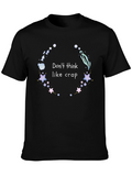 Dont Think Like Crap Graphic Tee