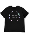 Dont Think Like Crap Graphic Tee
