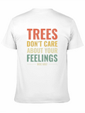 Trees Dont Care Disc Golf T-Shirt