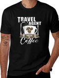 Travel Agent Fuelled by Coffee T-Shirt