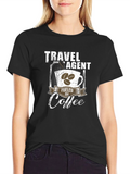 Travel Agent Fuelled by Coffee T-Shirt