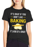 Baking Humor Graphic Tee