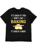 Baking Humor Graphic Tee