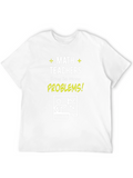 Math Teacher Humor T-Shirt - Problems!