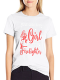 Move Over Boys Firefighter T-Shirt