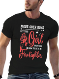Move Over Boys Firefighter T-Shirt