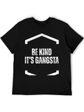 Be Kind Its Gangsta Black Graphic Tee