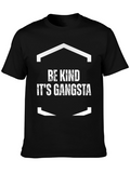 Be Kind Its Gangsta Black Graphic Tee