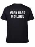 Work Hard in Silence Black T-Shirt