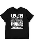 Funny Iron Run T-Shirt: Slower Than a Turtle