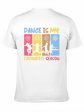 Dance Is My Favorite Season T-Shirt