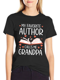 My Favorite Author Calls Me Grandpa T-Shirt