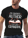My Favorite Author Calls Me Grandpa T-Shirt