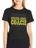 Super Cool Coach Black T-Shirt