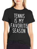 Tennis is My Favorite Season T-Shirt