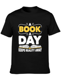 A Book A Day T-Shirt - Reads Reality Away!