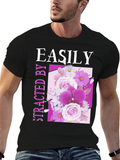 Easily Distracted By Flowers T-Shirt