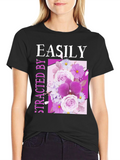 Easily Distracted By Flowers T-Shirt