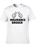 Insurance Broker T-Shirt - Thumbs Up Design