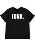 Junk. Graphic Tee - Bold Statement T-Shirt