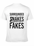 Surrounded By Snakes & Fakes Graphic Tee