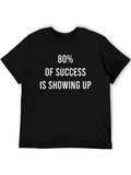 Success Showing Up Graphic Tee